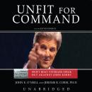 Unfit for Command: Swift Boat Veterans Speak Out against John Kerry Audiobook