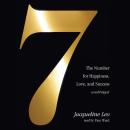 Seven: The Number for Happiness, Love, and Success, Jacqueline Leo