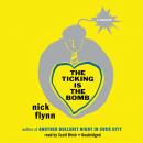 Ticking is the Bomb: A Memoir, Nick Flynn
