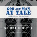 God and Man at Yale: The Superstitions of “Academic Freedom” Audiobook