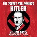 The Secret War against Hitler Audiobook