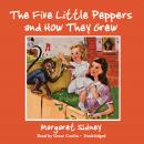 The Five Little Peppers and How They Grew Audiobook