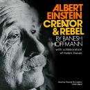 Albert Einstein: Creator & Rebel