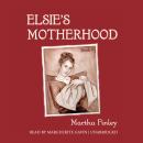 Elsie’s Motherhood Audiobook