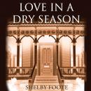 Love in a Dry Season Audiobook
