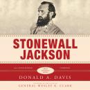 Stonewall Jackson: A Biography Audiobook