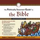 The Politically Incorrect Guide to the Bible Audiobook
