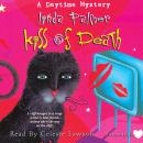 Kiss of Death: A Daytime Mystery Audiobook