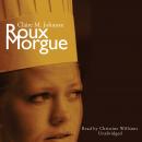 Roux Morgue, Claire M. Johnson