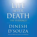 Life After Death: The Evidence