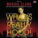 What’s Really Hood!: A Collection of Tales from the Streets