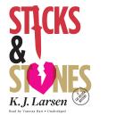 Sticks and Stones: A Cat DeLuca Mystery
