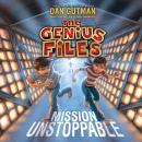 Mission Unstoppable: The Genius Files Audiobook