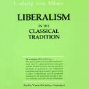 Liberalism in the Classical Tradition: In the Classical Tradition Audiobook