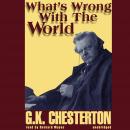 What’s Wrong with the World Audiobook