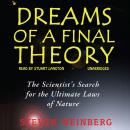 Dreams of a Final Theory, Steven Weinberg