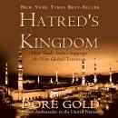 Hatred’s Kingdom: How Saudi Arabia Supports the New Global Terrorism Audiobook