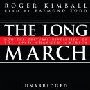 The Long March: How the Cultural Revolution of the 1960s Changed America Audiobook