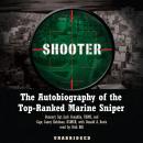 Shooter: The Autobiography of the Top-Ranked Marine Sniper Audiobook