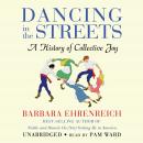 Dancing in the Streets: A History of Collective Joy Audiobook