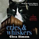 Cries & Whiskers: A Theda Krakow Mystery, Clea Simon