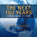 The Next 100 Years: A Forecast for the 21st Century Audiobook