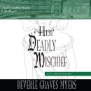 Her Deadly Mischief, Beverle Graves Myers
