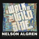 Walk on the Wild Side, Nelson Algren