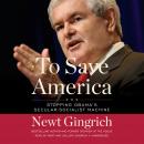 To Save America: Stopping Obama’s Secular-Socialist Machine