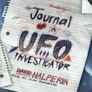 Journal of a UFO Investigator: A Novel