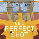 One Perfect Shot: A Posadas County Mystery Audiobook