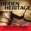 Hidden Heritage: A Lottie Albright Mystery Audiobook