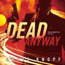 Dead Anyway Audiobook