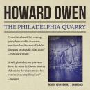 Philadelphia Quarry, Howard Owen