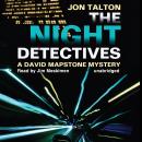 The Night Detectives: A David Mapstone Mystery Audiobook