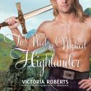 To Wed a Wicked Highlander Audiobook