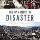 Dynamics of Disaster, Susan W. Kieffer