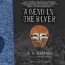 A Bend in the River Audiobook