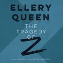 The Tragedy of Z Audiobook