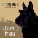 Brown Fox Mystery, Ellery Queen