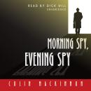 Morning Spy, Evening Spy Audiobook