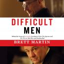 Difficult Men: Behind the Scenes of a Creative Revolution: From The Sopranos and The Wire to Mad Men Audiobook