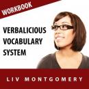 Verbalicious Vocabulary System: Speak with Confidence with 750 English Language Vocabulary Words Audiobook