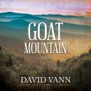 Goat Mountain: A Novel Audiobook