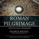Roman Pilgrimage: The Station Churches Audiobook