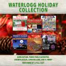 Waterlogg Holiday Collection Audiobook