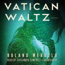 Vatican Waltz: A Novel, Roland Merullo