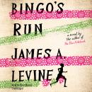 Bingo’s Run: A Novel Audiobook