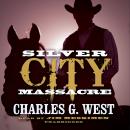 Silver City Massacre Audiobook