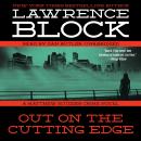 Out on the Cutting Edge: A Matthew Scudder Crime Novel Audiobook